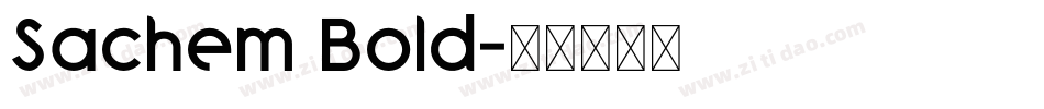 Sachem Bold字体转换